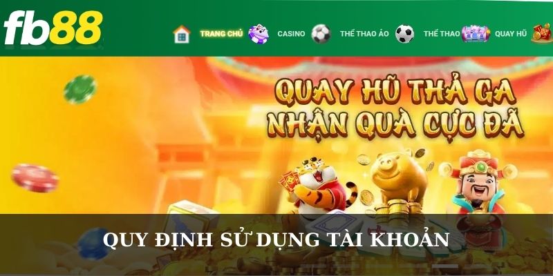 Quy định sử dụng tài khoản